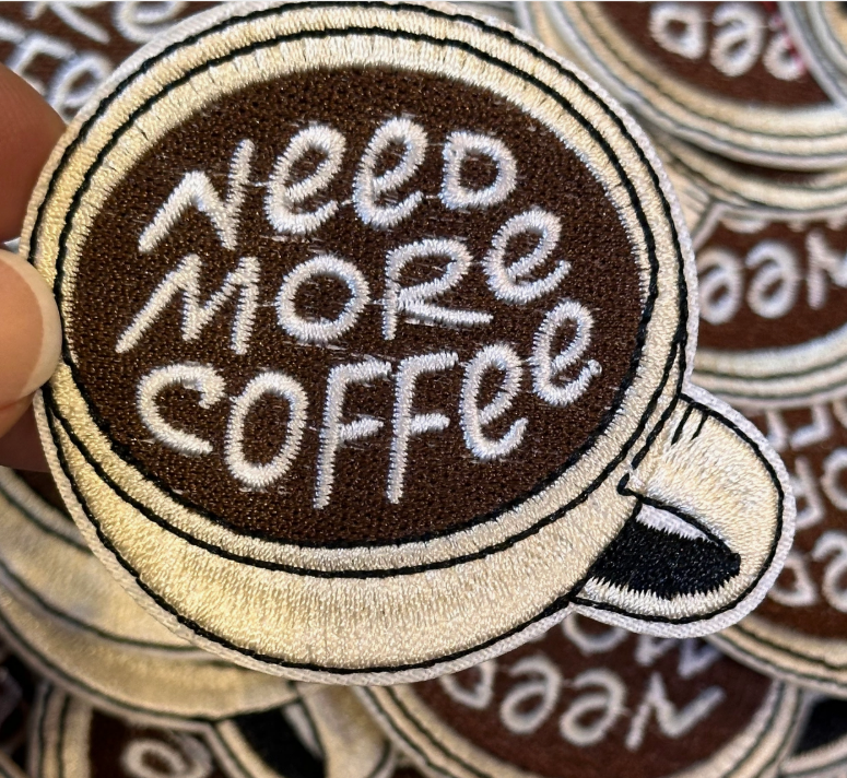 Need More Coffee Hat Patch