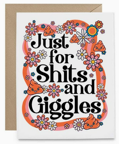Just for Shits & Giggles Card