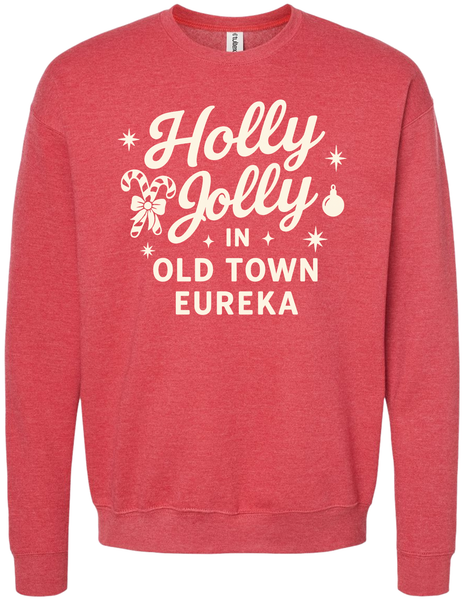 Holly Jolly in Old Town Eureka Sweatshirt