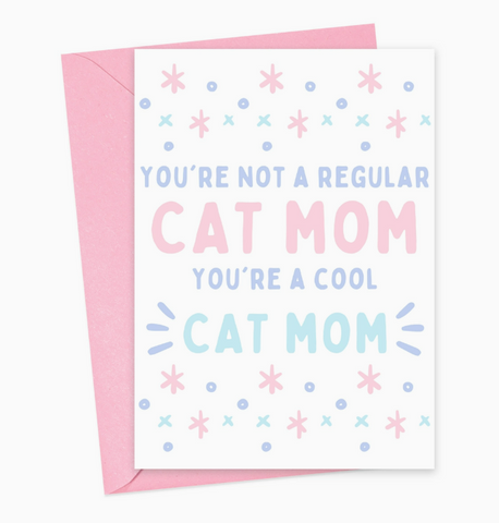 You're a Cool Cat Mom Card