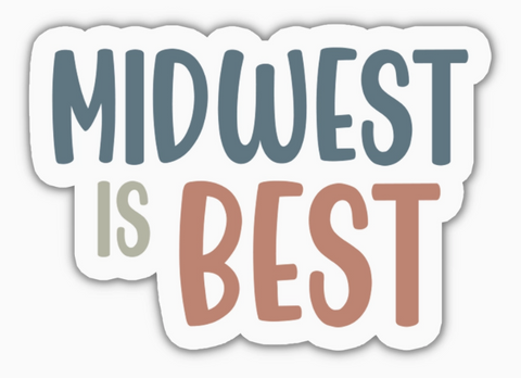 3" Midwest Is Best Vinyl Waterproof Sticker