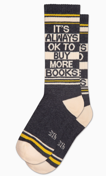 It's Always OK To Buy More Books Gym Crew Socks