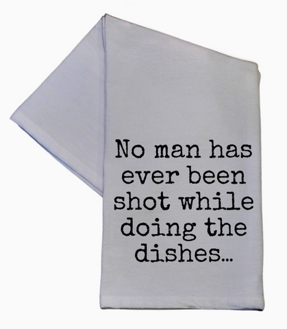 No Man Has Ever Been Shot Kitchen Towel