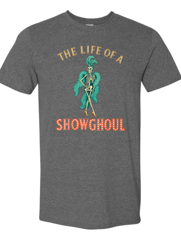 The Life of a ShowGhoul