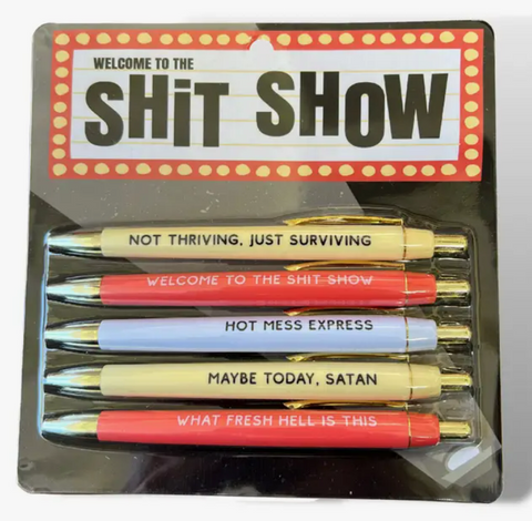 Welcome to The Shit Show Pen Set